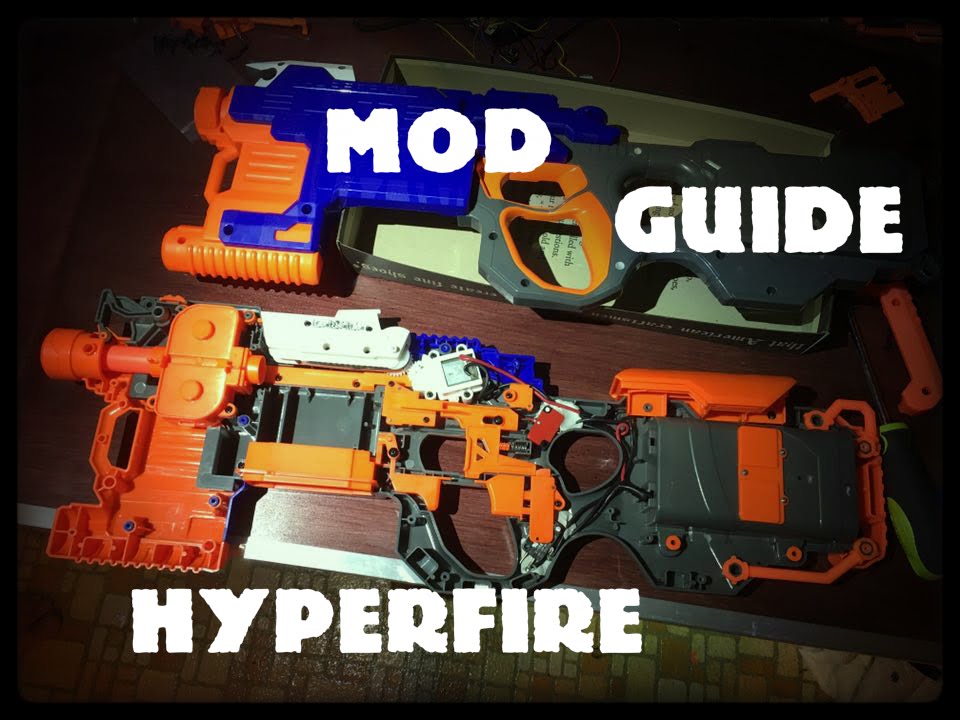 The ULTIMATE Nerf Hyperfire Mod Guide (Double ROF & More)