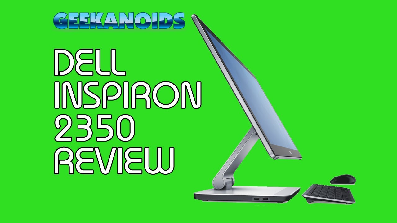 Dell Inspiron 2350 All In One PC Review