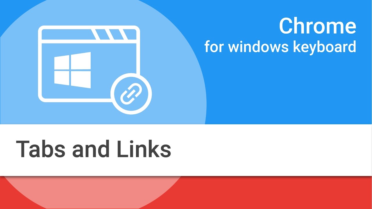 Navigating Chrome on Windows by Keyboard: Tabs and Links