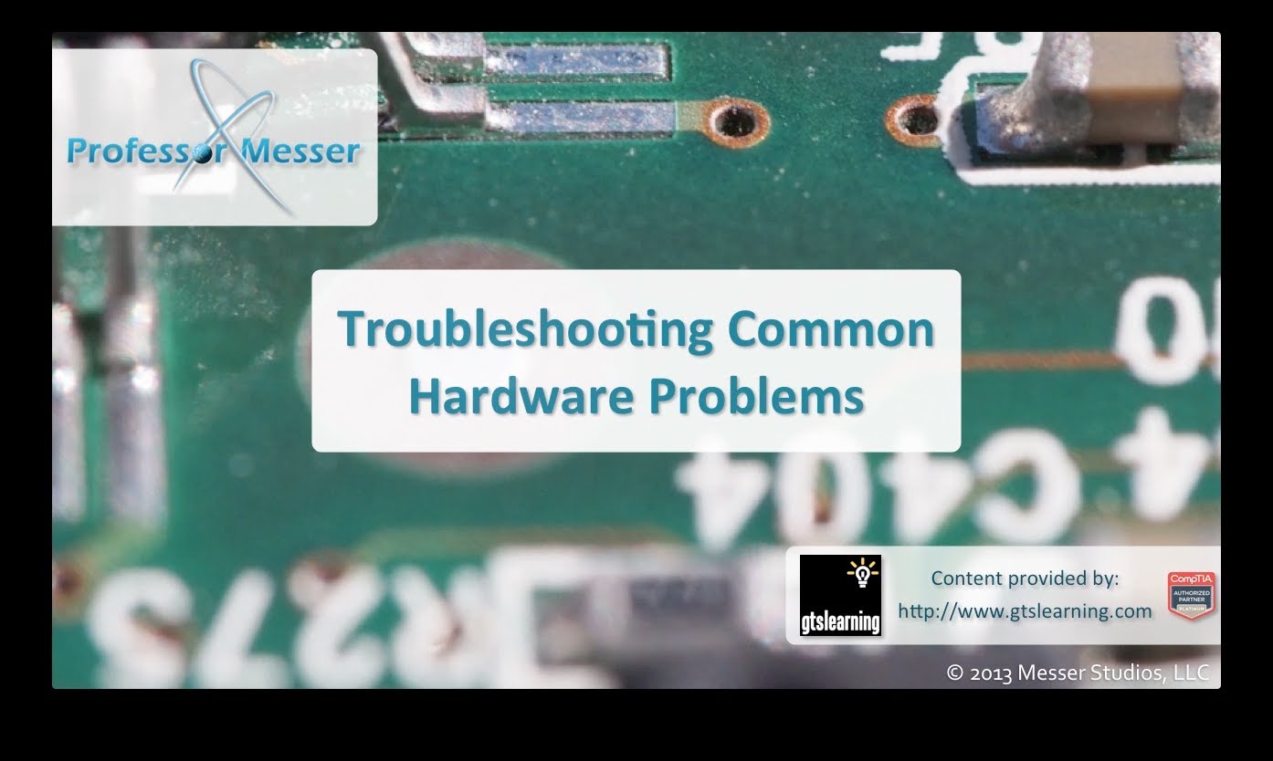 Hardware problems. Troubleshooting Hardware. Common problems with PC Hardware.